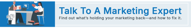 Illustration of two people having a discussion at a desk. Text reads: Talk To A Marketing Expert. Find out whats holding your marketing back—and how to fix it.