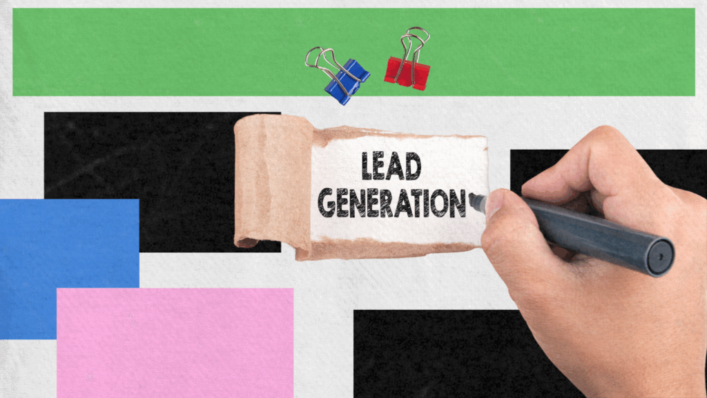 A hand writes LEAD GENERATION on a torn paper, highlighting the importance of lead generation, against a backdrop of colorful rectangles with blue and red binder clips at the top.