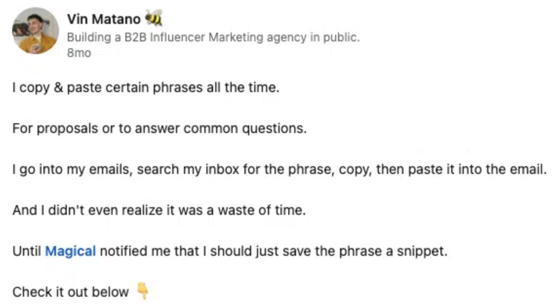 Vin Matano shares a LinkedIn post explaining how he used to copy and paste common email phrases manually until the tool Magical suggested saving them as snippets.