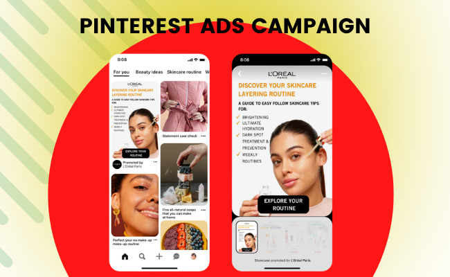 An image displaying Pinterest ad examples from L’Oreal promoting skincare layering routines with visually engaging product and routine showcases.