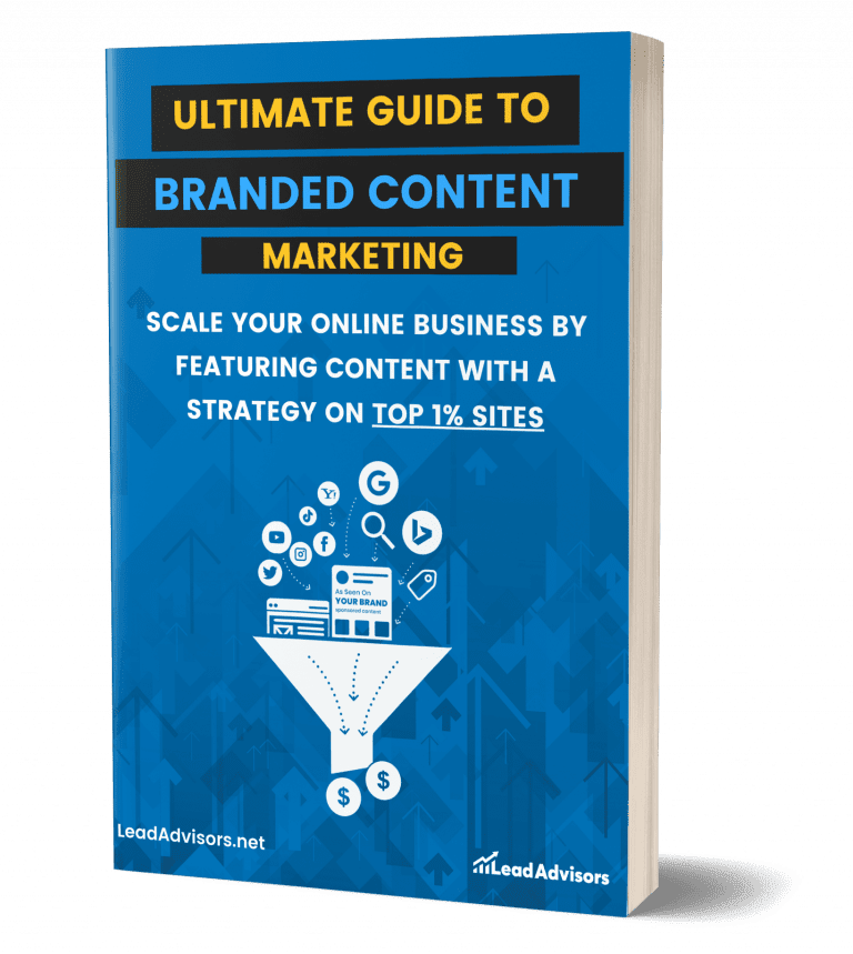 Ultimate Guide to Branded Content Marketing - LeadAdvisors