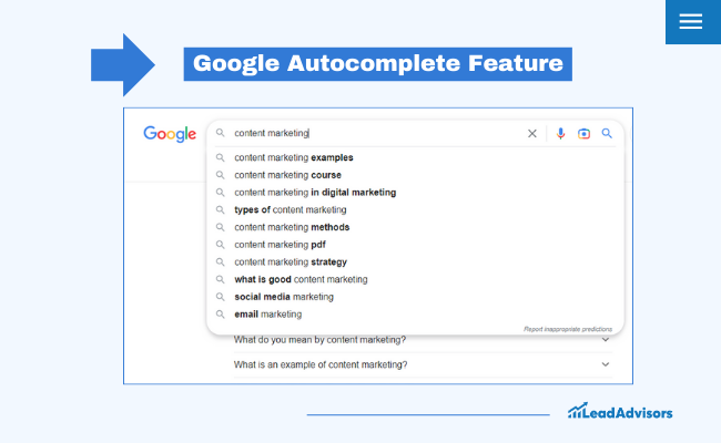 A Google search box shows autocomplete suggestions for “content marketing,” including LSI and NLP-related phrases. A blue arrow points to the text “Google Autocomplete Feature.” The LeadAdvisors logo appears in the bottom right corner.