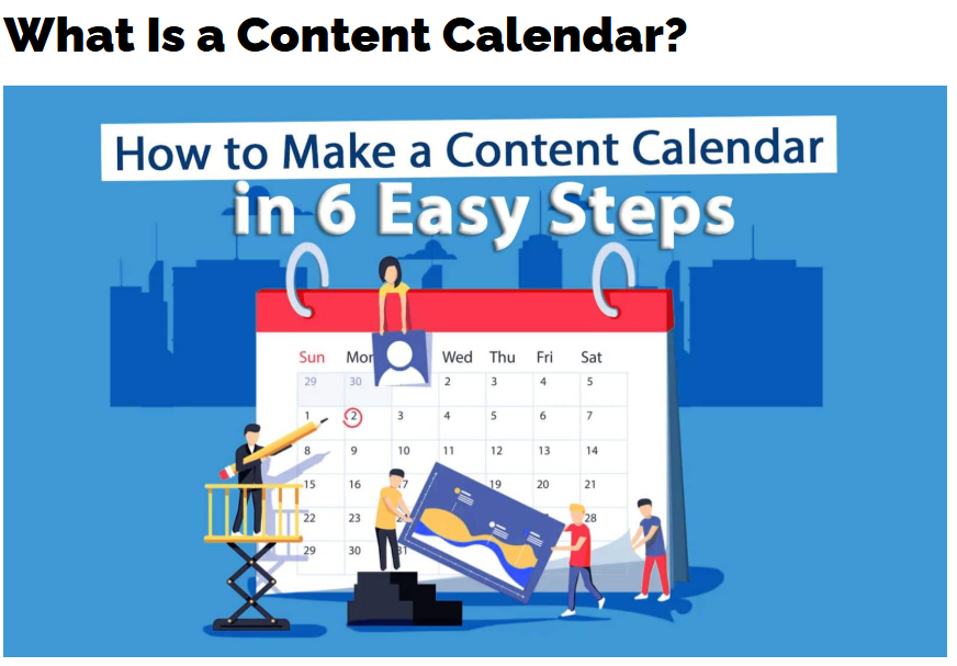 Illustration of a team building a content calendar with large planner and tools, titled 'How to Make a Content Calendar in 6 Easy Steps'.