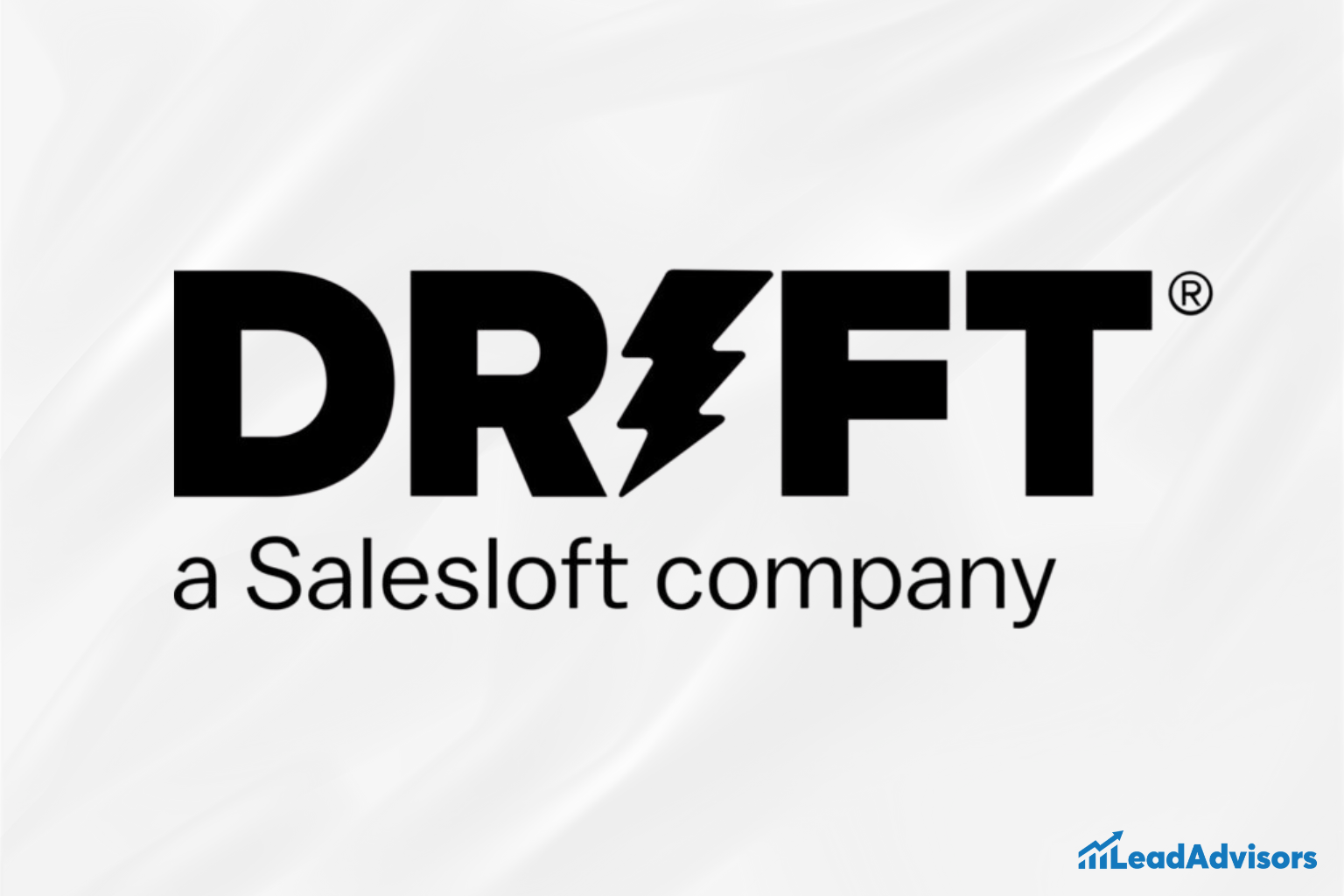 Drift logo in bold black text with a lightning bolt replacing the “I,” paired with the tagline “a Salesloft company” beneath it. The striking design conveys speed and energy, with the LeadAdvisors logo placed subtly in the corner.