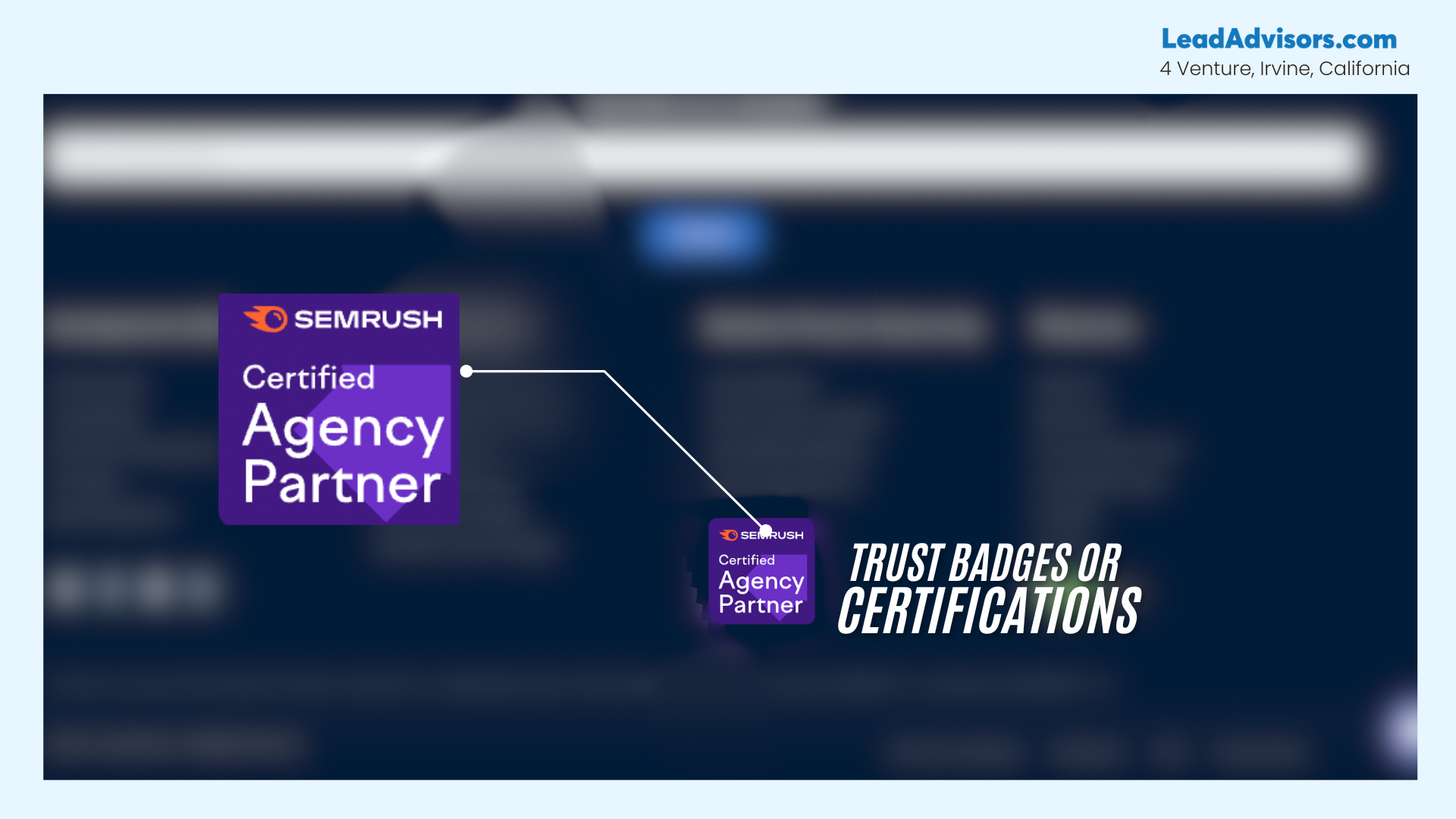 This image focuses on a trust badge located in the footer of the LeadAdvisors website, showcasing the “SEMrush Certified Agency Partner” designation. The certification badge is emphasized with a zoomed-in overlay and white connector lines. The background content is blurred to maintain focus on the badge’s significance as a credibility marker.