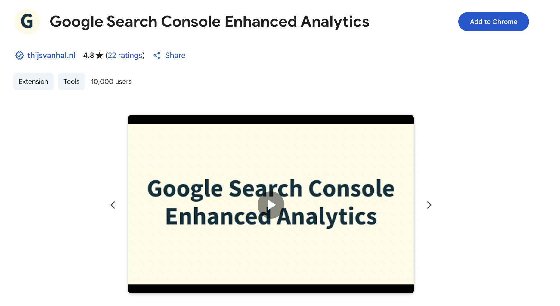 This image shows the Chrome Web Store listing for the "Google Search Console Enhanced Analytics" extension. The central focus is a video thumbnail with a beige background and bold black text that reads "Google Search Console Enhanced Analytics." The extension is categorized under "Tools," with 10,000 users and a high rating of 4.8 stars from 22 reviews.