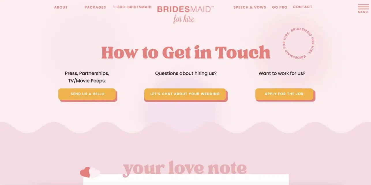 The Bridesmaid for Hire website displays a pastel pink contact section titled “How to Get in Touch,” offering three clear contact options. Users can choose to send a hello for press or partnerships, chat about hiring services for weddings, or apply for job opportunities. The interface is soft and playful, with bold buttons and curved design elements reinforcing a romantic theme.