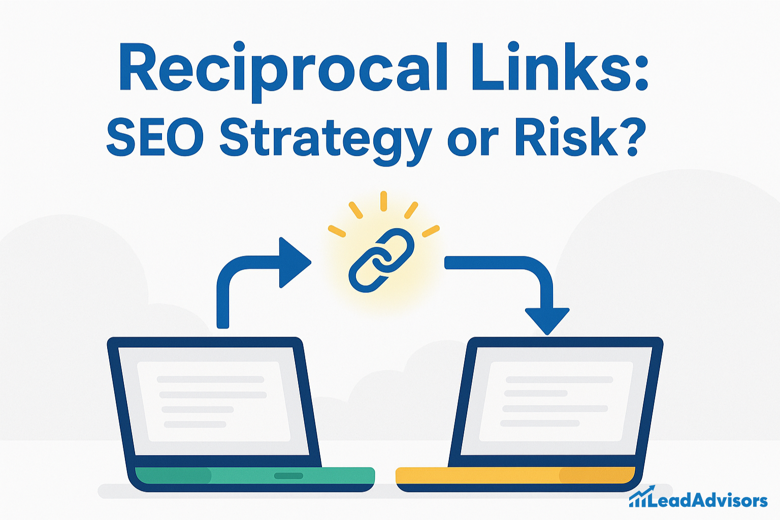 Graphic showing two laptops exchanging links with the title “Reciprocal Links: SEO Strategy or Risk?