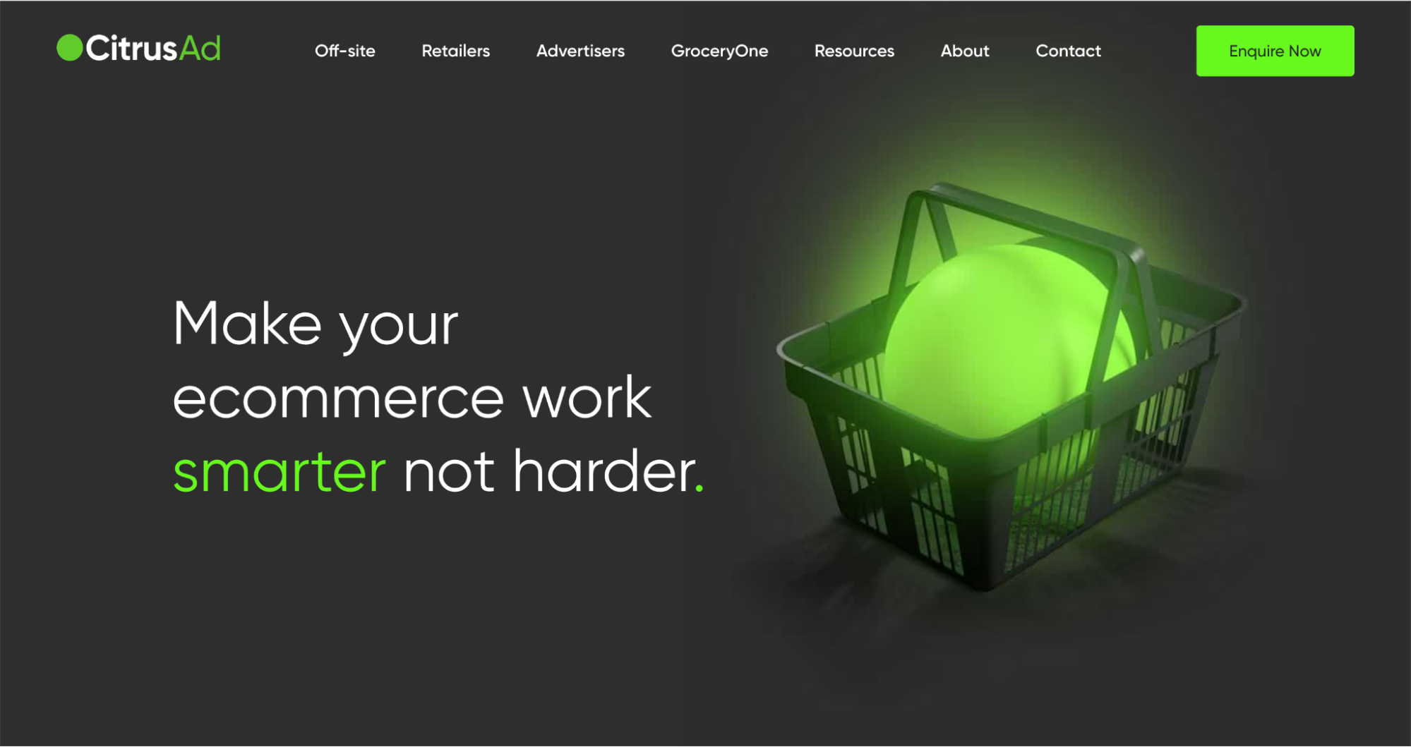 CitrusAd website banner with a dark theme, showing a glowing green sphere inside a shopping basket next to the tagline “Make your ecommerce work smarter not harder.” The design promotes CitrusAd’s intelligent ecommerce advertising solutions.