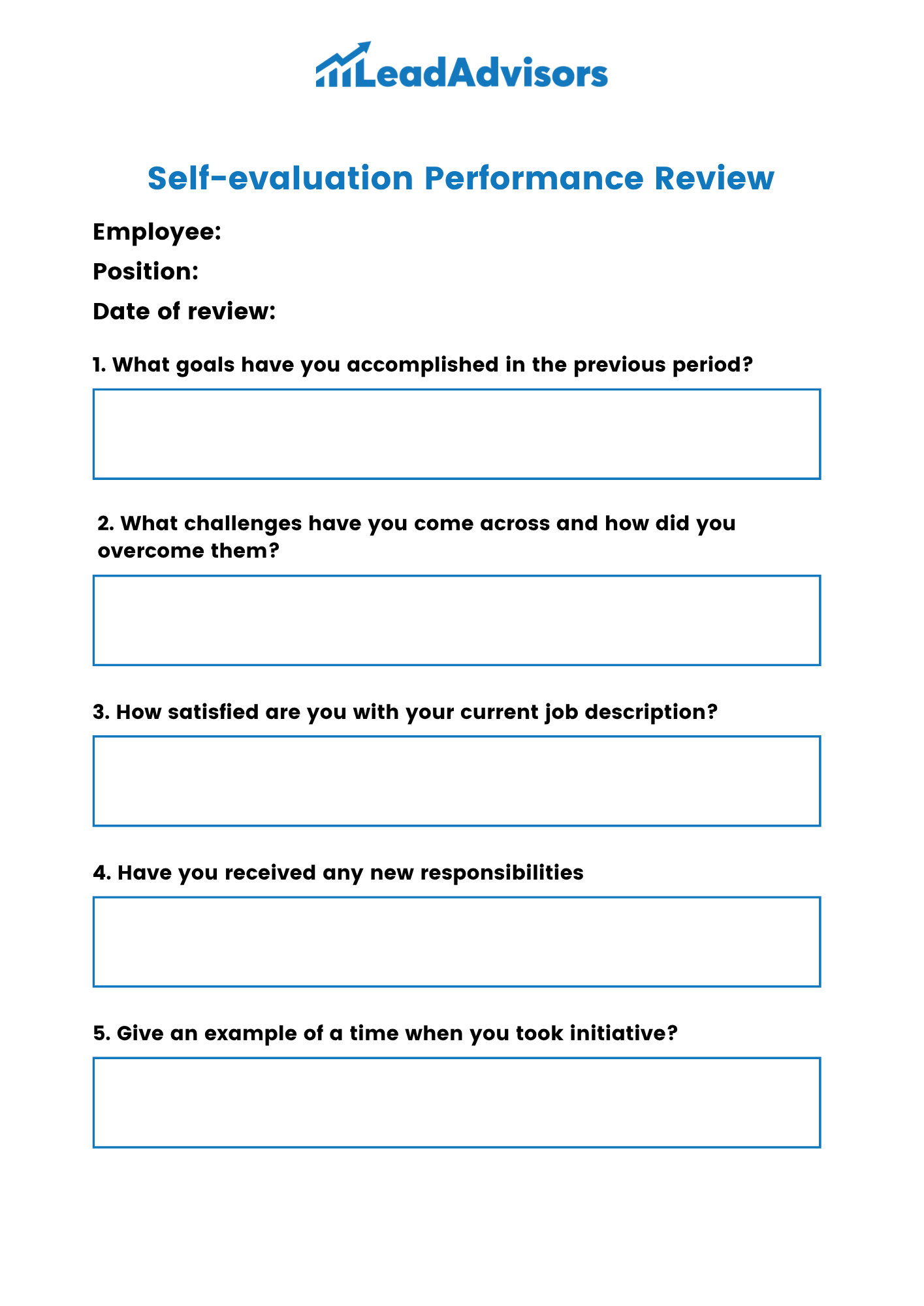 A Self-Evaluation Performance Review form from LeadAdvisors designed for employees to reflect on their accomplishments, challenges, job satisfaction, responsibilities, and personal initiative. The form consists of five open-ended questions for individual assessment and growth tracking.