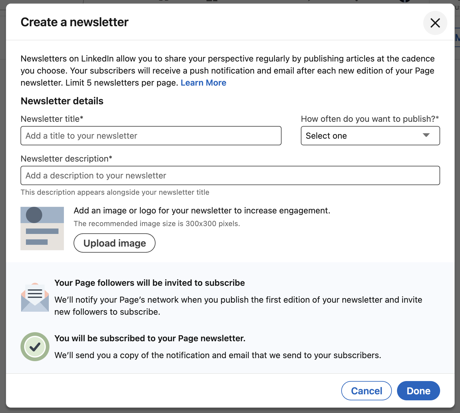 ChatGPT said: The screenshot shows LinkedIn's "Create a newsletter" setup page, where users can enter a newsletter title, description, choose a publishing frequency, upload an image or logo, and learn that followers will be invited to subscribe and receive notifications of new editions.