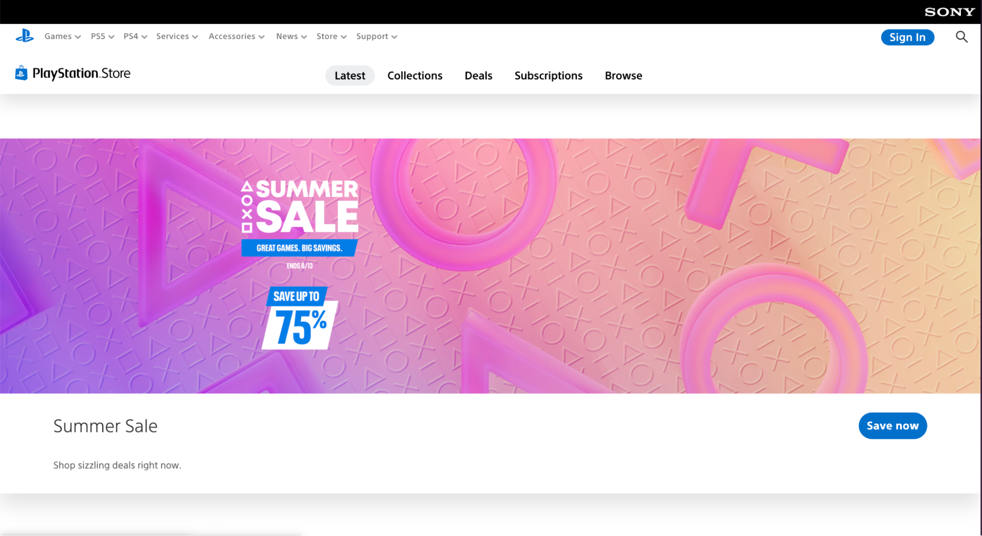 Screenshot of the PlayStation Store (store.playstation.com) homepage. The main banner promotes a Summer Sale with the text “Great Games. Big Savings. Ends 8/13” and “Save up to 75%.” The background features the PlayStation shapes (triangle, circle, cross, square) in a gradient of pink, purple, and orange. Navigation options at the top include Latest, Collections, Deals, Subscriptions, and Browse. A blue "Save now" button appears below the banner.
