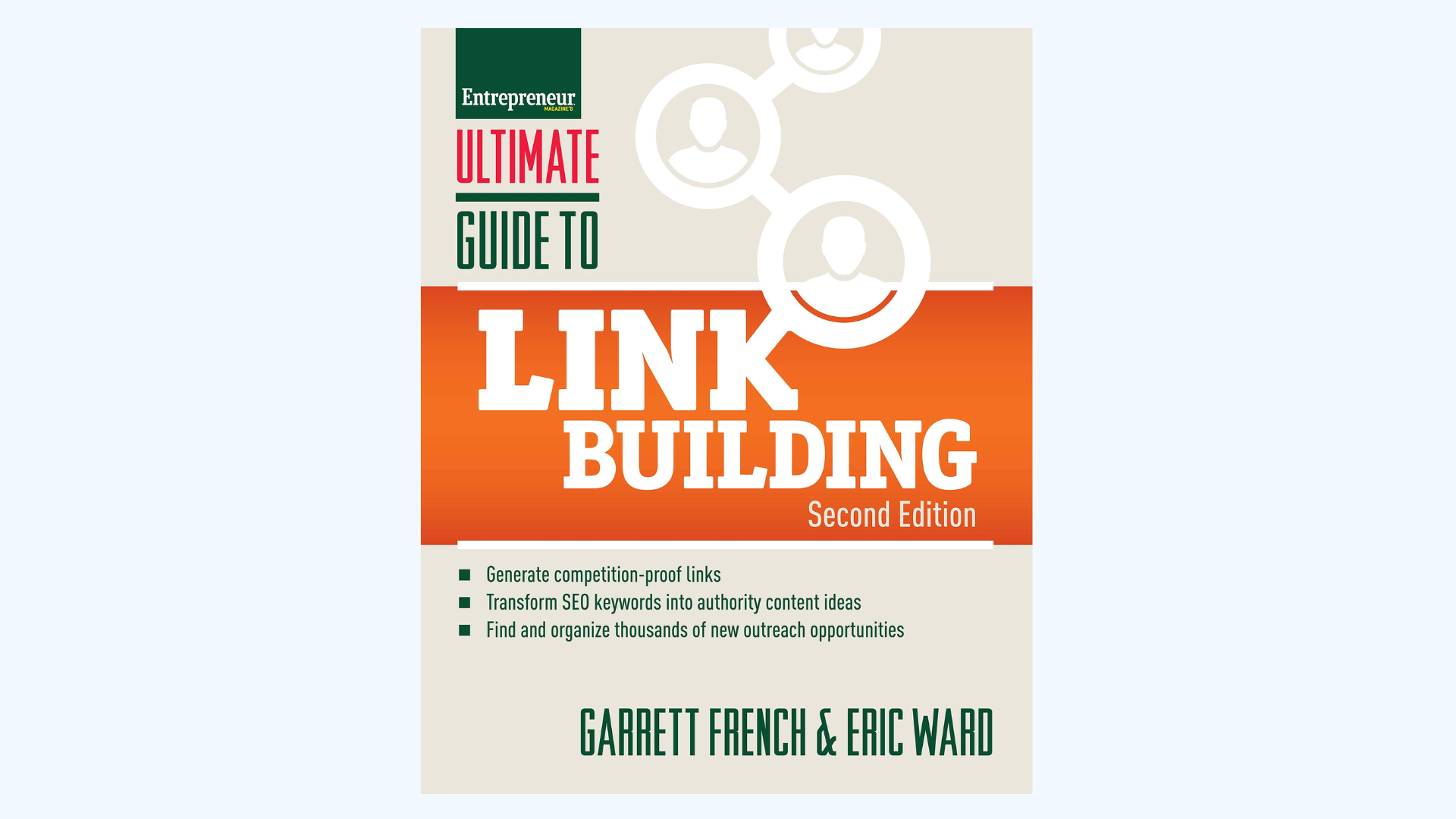 Book cover for Ultimate Guide to Link Building, Second Edition by Garrett French & Eric Ward. The design features green, orange, and white colors with network graphics and bullet points highlighting key benefits.