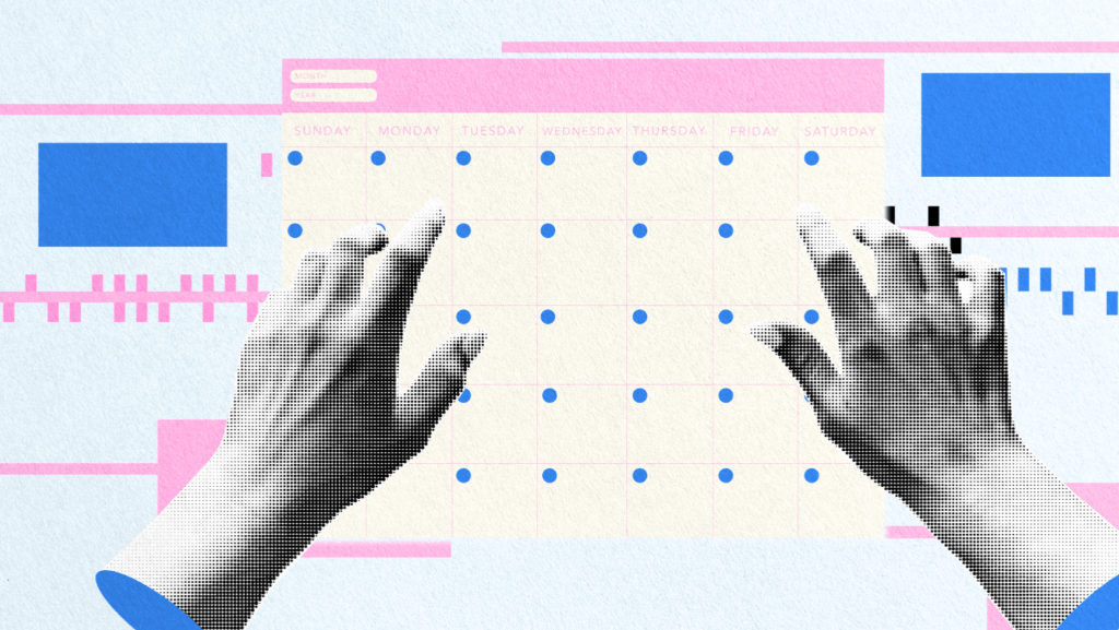 Two hands reach toward a digital calendar with blue dots on several days, surrounded by abstract pink and blue graphic elements on a light background.
