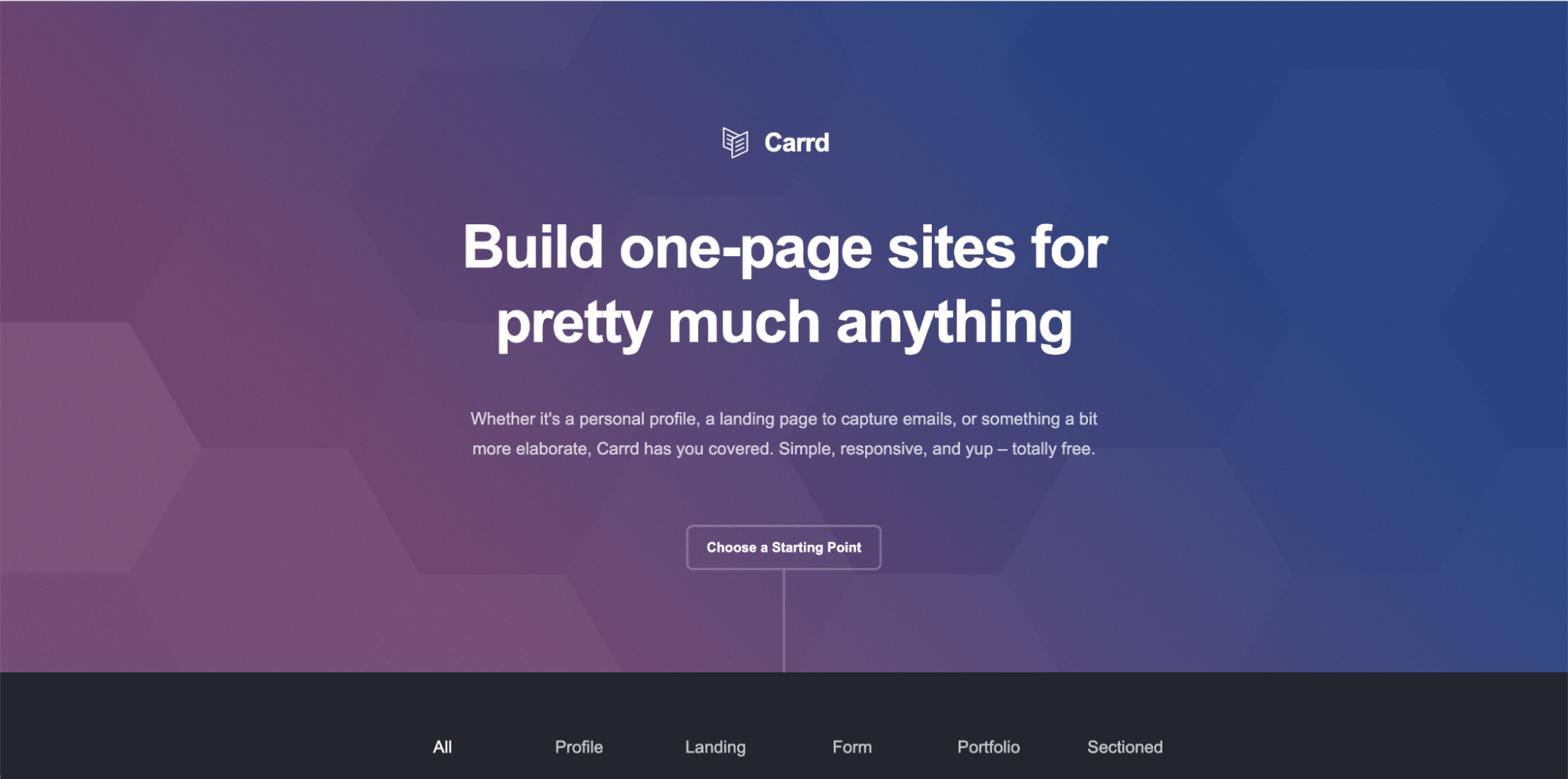 Carrd homepage with a gradient blue-purple background. Large text says, Build one-page sites for pretty much anything. A button reads, Choose a Starting Point. Navigation links are shown at the bottom—perfect for those seeking Linktree Alternatives.