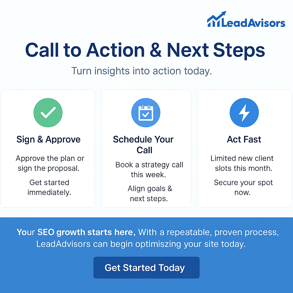 Infographic from LeadAdvisors outlines three steps: Sign & Approve your SEO proposal, Schedule Your Call, and Act Fast—encouraging users to take action, with a blue “Get Started Today” button at the bottom.