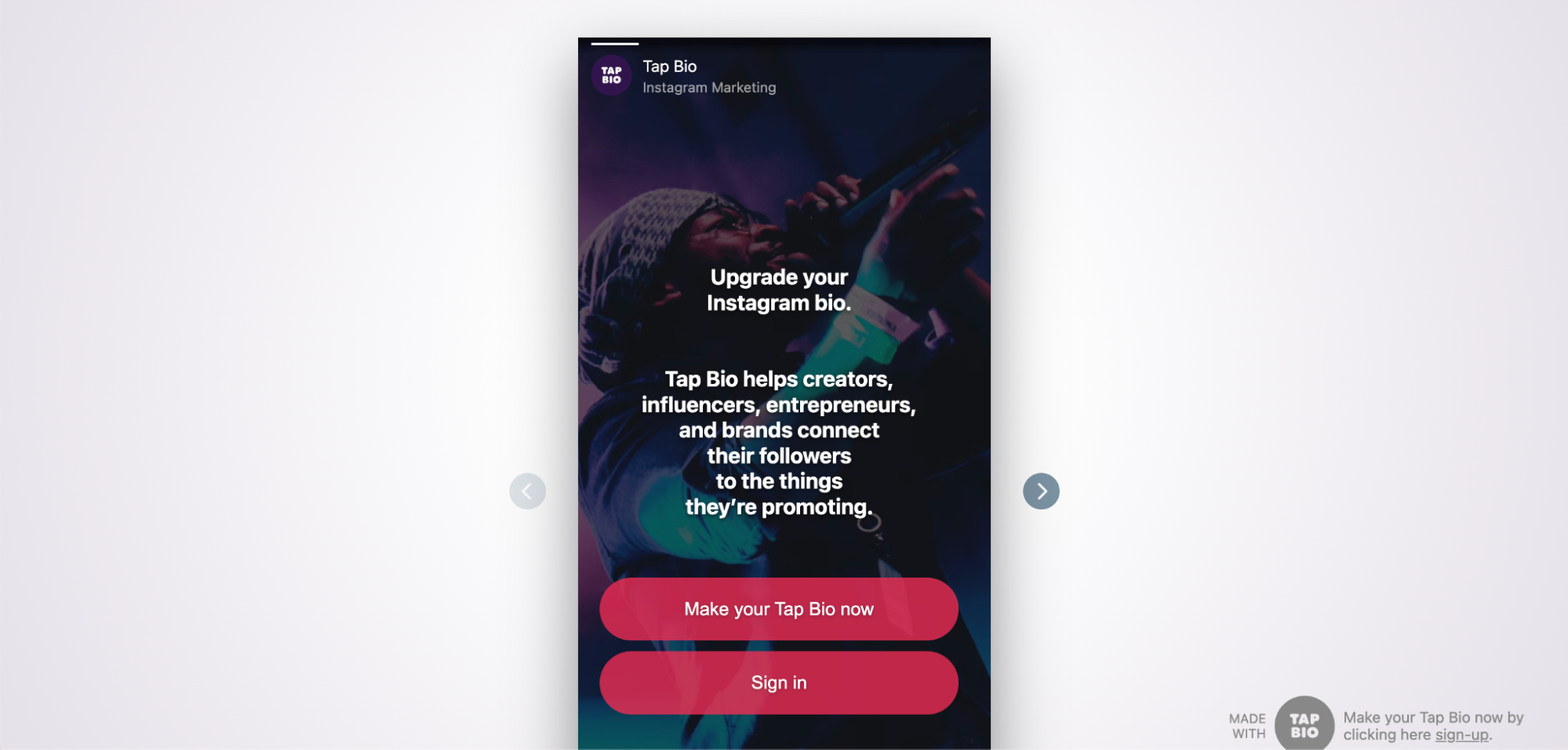 A mobile app screen promoting Tap Bio, featuring a person singing into a microphone in the background with text inviting users to upgrade their Instagram bio and two buttons: “Make your Tap Bio now” and “Sign in.”.