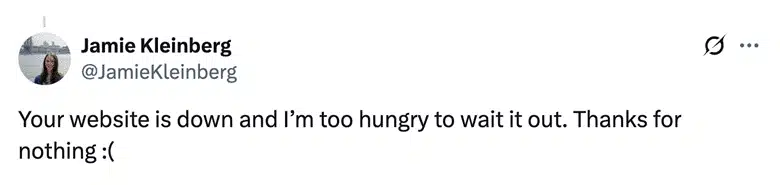 Social media post expressing frustration caused by website downtime and poor availability.