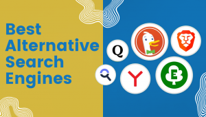 The image showcases the text "Best Alternative Search Engines" on a split yellow and blue background, alongside icons of search engines like DuckDuckGo, Brave, Qwant, Startpage, Yandex, and Ecosia.