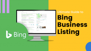 A computer monitor displaying Bing search results is shown on a split green and yellow background. The Bing logo appears on the left. The text reads “Ultimate Guide to Bing Business Listing.”