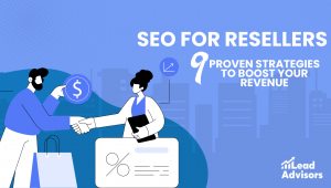 SEO for Resellers – 9 Strategies to Increase Revenue in 2025